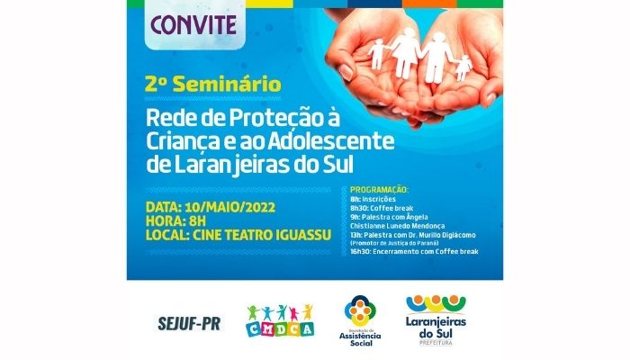 Laranjeiras - 2º Seminário da Rede de Proteção à Criança e ao Adolescente acontece dia 10 de maio 